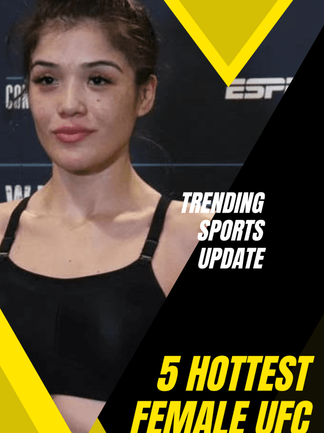 5 Hottest Female UFC fighters